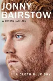 A Clear Blue Sky: A Memoir by Jonny Bairstow (Hardback) Book, New