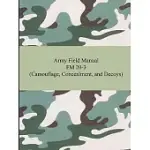 ARMY FIELD MANUAL FM 20-3: CAMOUFLAGE, CONCEALMENT, AND DECOYS
