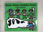 【書寶二手書T1／少年童書_KTS】BONES, BONES, DINOSAUR BONES_BARTON, BYRON