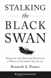 Stalking the Black Swan: Research and Decision Making in a World of Extreme Vola