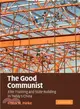 The Good Communist:Elite Training and State Building in Today's China