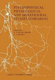 Psychophysical, Physiological and Behavioural Studies in Hearing: Proceedings of the 5th International Symposium on Hearing Noordwijkerhout, The Netherlands April, 8–12, 1980