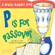 P Is for Passover ─ A Holiday Alphabet Book