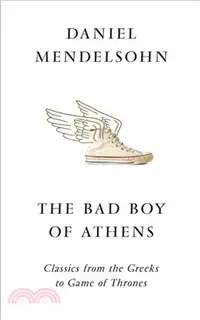 在飛比找三民網路書店優惠-The Bad Boy of Athens：Classics