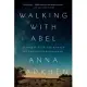 Walking With Abel: Journeys With the Nomads of the African Savannah