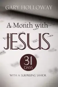 在飛比找博客來優惠-A Month With Jesus: 31 Days Wi