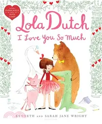 在飛比找三民網路書店優惠-Lola Dutch I Love You So Much