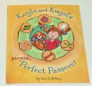 Kayla And Kugels Almost Perfect Passover Book SIGNED Autographed Ann Koffsky