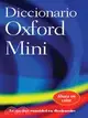Diccionario Oxford Mini/ Oxford Spanish Mini Dictionary: Espanol-Ingles / Ingles-Espanol Spanish-english / English-spanish