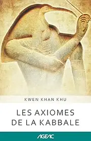 Les axiomes de la kabbale (AGEAC): Édition en noir et blanc