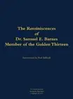 The Reminiscences of Dr. Samuel E. Barnes, Member of the Golden Thirteen: 1915-1