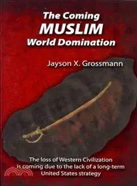 在飛比找三民網路書店優惠-The Coming Muslim World Domina