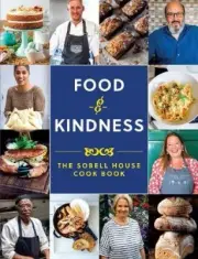 Food and Kindness: The Sobell House Cook Book by Tim Wraith [Paperback]