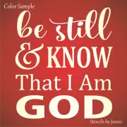 Joanie 9"x9" Stencil Be Still Know God Faith Family Psalm Bible Quote DIY Signs