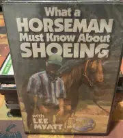 What A Horseman Must Know About Shoeing Training Technique DVD Lee Myatt New