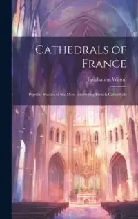 在飛比找博客來優惠-Cathedrals of France: Popular 