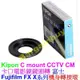 KIPON C Mount CM 卡口電影鏡鏡頭轉富士 FUJIFILM FUJI FX X機身轉接環 X-M1 XA1