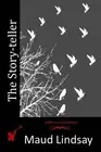 The Story-teller by Maud Lindsay (English) Paperback Book