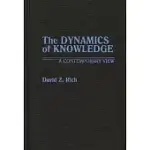 THE DYNAMICS OF KNOWLEDGE: A CONTEMPORARY VIEW