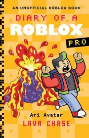Lava Chase (Diary of a Roblox Pro: Book 4)