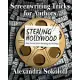 Stealing Hollywood: Story Structure Secrets for Writing Your Best Book