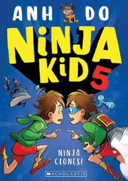 Ninja Clones! (Ninja Kid 5)