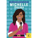 THE EXTRAORDINARY LIFE OF MICHELLE OBAMA/DR SHEILA KANANI EXTRAORDINARY LIVES 【禮筑外文書店】