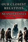 Rayan Darcy Neanderthals (Paperback) Origins: The Evolution of Homo Species