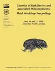 Genetics of Bark Beetles and Associated Microorganisms: Third Workshop Proceedin