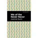 WE OF THE NEVER NEVER