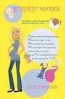 Stretch Marks: Non-expert advice for pregnant women on everything From by Julie