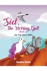 Pauline Salhi Sid, the Herring Gull - Book 2 (Paperback)