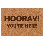 Coir Door Mat Entry Doormat Hooray You're Here Funny