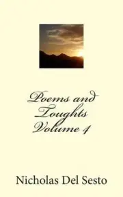 Poems and Thoughts Volume 4 by Nicholas Del Sesto (English) Paperback Book