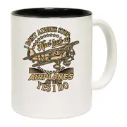 I Don't Always Stop And Look At Airplanes Aviation Mug Cup