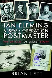 Ian Fleming And Soes Operation Postmaster by Brian Lett Paperback Book