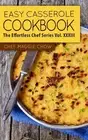 Easy Casserole Cookbook by Chef Maggie Chow (English) Paperback Book