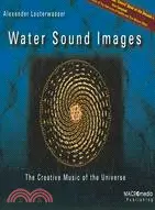 在飛比找三民網路書店優惠-Water Sound Images: The Creati