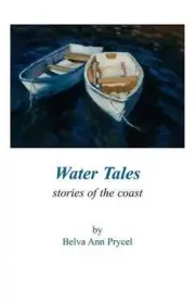 Water Tales: Stories of the Coast by Belva Ann Prycel (English) Paperback Book