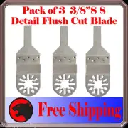 3pc 3/8" SS Detail Oscillating Multi Tool Saw Blade For Fein Multimaster Bosch
