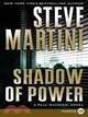 Shadow of Power: A Paul Madriani Novel