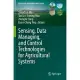 Sensing, Data Managing, and Control Technologies for Agricultural Systems