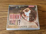 Mommy, May I? by A. K. Alexander (2013, CD Unabridged) Audio Book Compact Disc