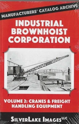 INDUSTRIAL BROWNHOIST Corporation, Vol. 2: Cranes & Freight Handling Equip (NEW)