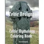 CELTIC DESIGNS: CELTIC MYTHOLOGY COLORING BOOK