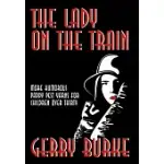 THE LADY ON THE TRAIN: MORE HUMOROUS PADDY PEST YARNS FOR CHILDREN OVER THIRTY