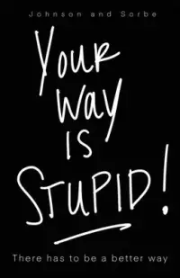 在飛比找博客來優惠-Your way is STUPID: There has 