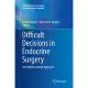 Difficult Decisions in Endocrine Surgery: An Evidence-Based Approach