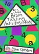 52 Brain Tickling Activities for Kids