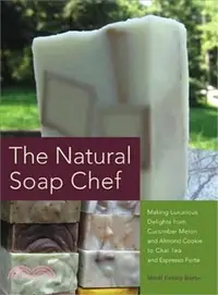 在飛比找三民網路書店優惠-The Natural Soap Chef ─ Making